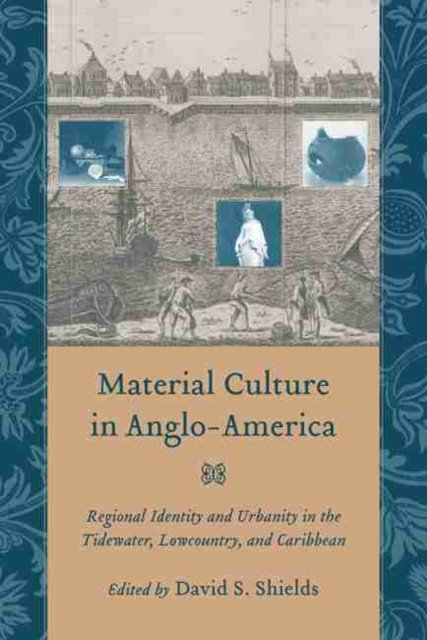 Material Culture in Anglo-America