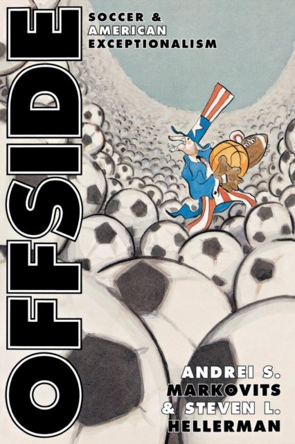 Offside – Soccer and American Exceptionalism