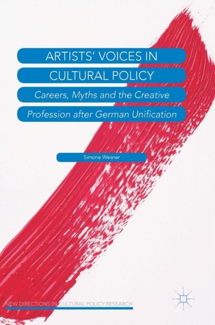 Artists'' Voices in Cultural Policy