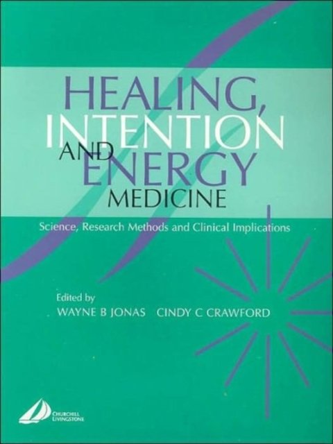 Healing, Intention and Energy Medicine