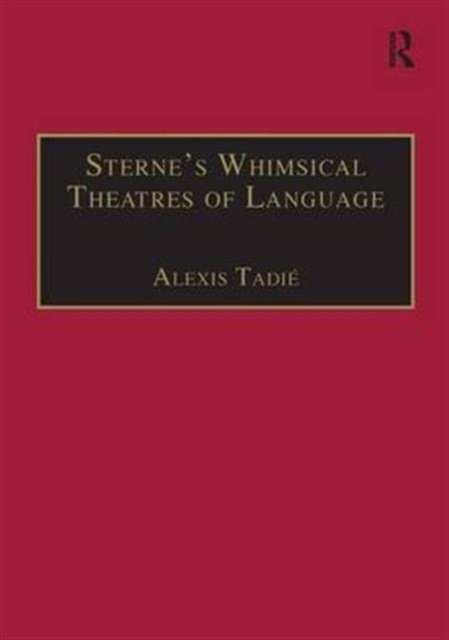 Sterne’s Whimsical Theatres of Language