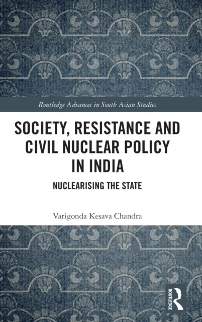 Society, Resistance and Civil Nuclear Policy in India