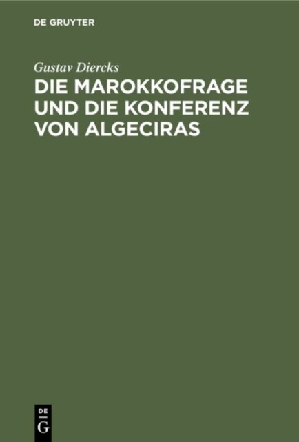 Die Marokkofrage Und Die Konferenz Von Algeciras