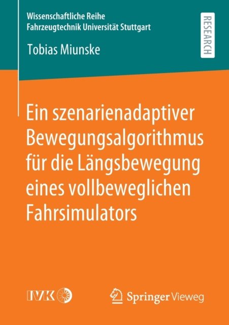 Ein szenarienadaptiver Bewegungsalgorithmus fur die Langsbewegung eines vollbeweglichen Fahrsimulators