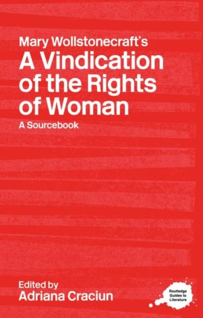 Mary Wollstonecraft''s A Vindication of the Rights of Woman
