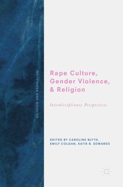Rape Culture, Gender Violence, and Religion