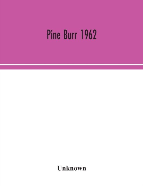 Pine Burr 1962
