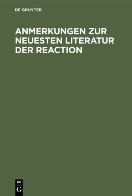 Anmerkungen Zur Neuesten Literatur Der Reaction