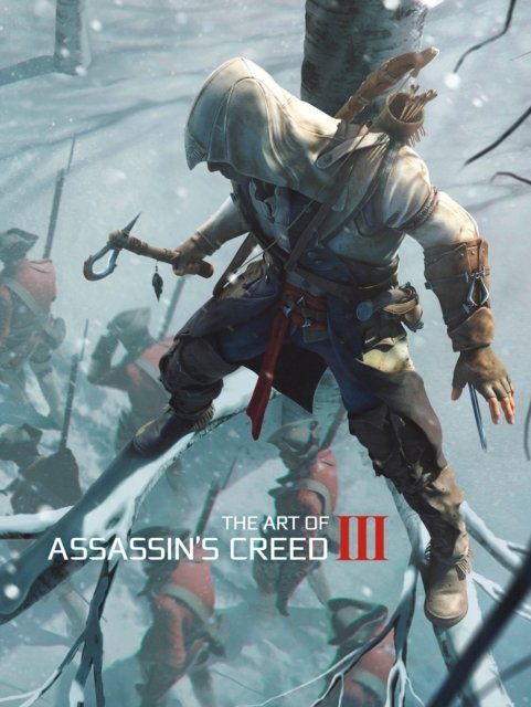 The Art of Assassin''s Creed III