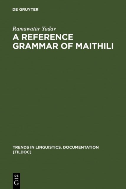 A Reference Grammar of Maithili