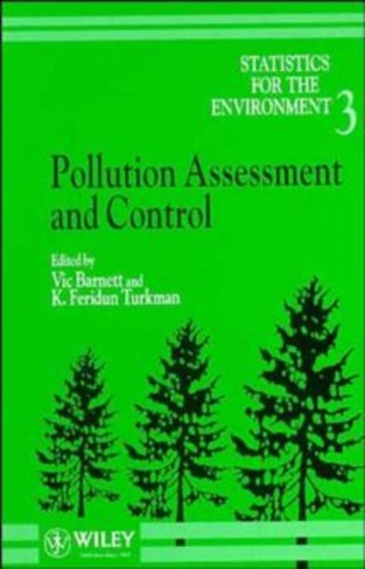 Statistics for the Environment V 3 – Pollution Assessment & Control