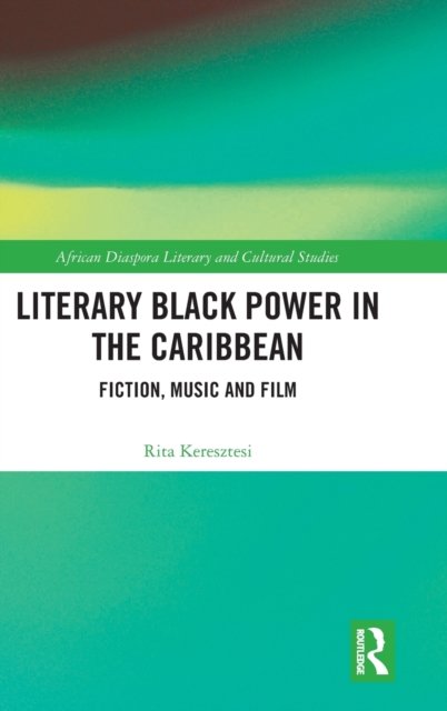 Literary Black Power in the Caribbean