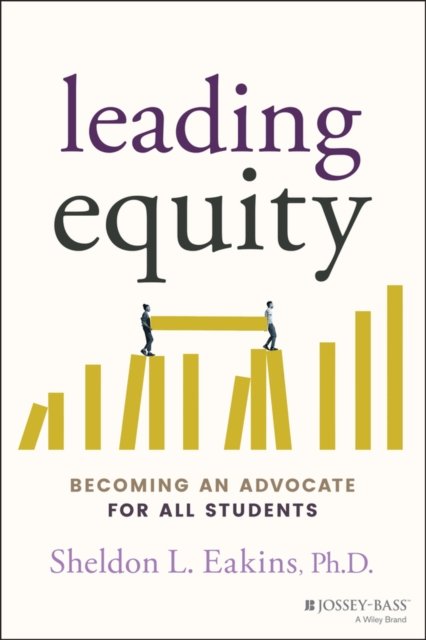 Leading Equity – Becoming an Advocate for All Students