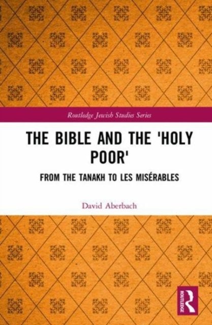 The Bible and the ''Holy Poor''