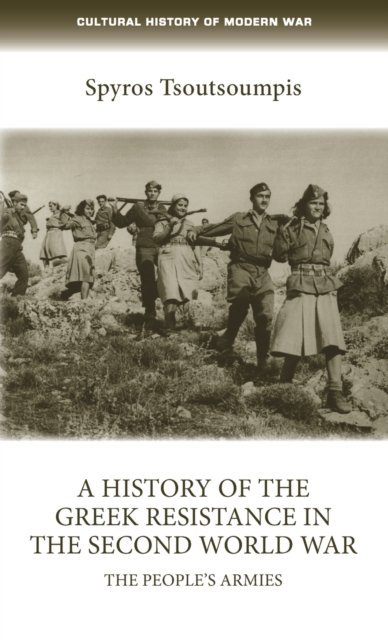 A History of the Greek Resistance in the Second World War