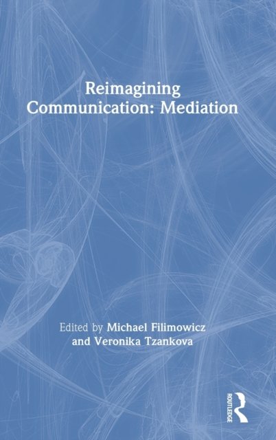 Reimagining Communication: Mediation