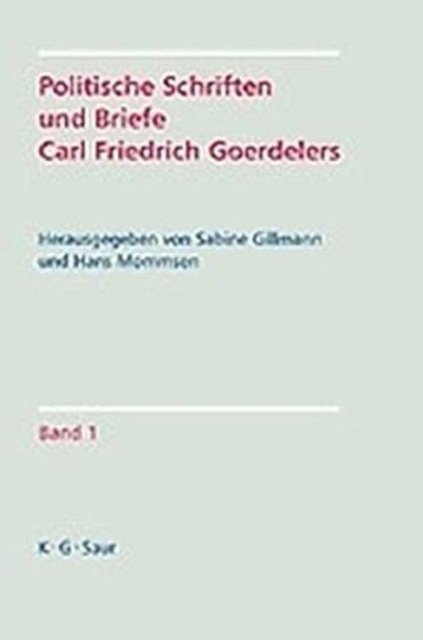 Politische Schriften Und Briefe Carl Friedrich Goerdelers