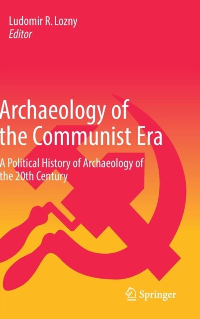 Archaeology of the Communist Era