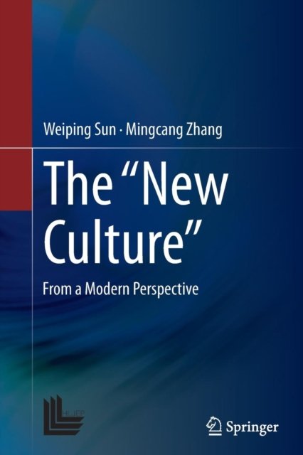 The “New Culture”
