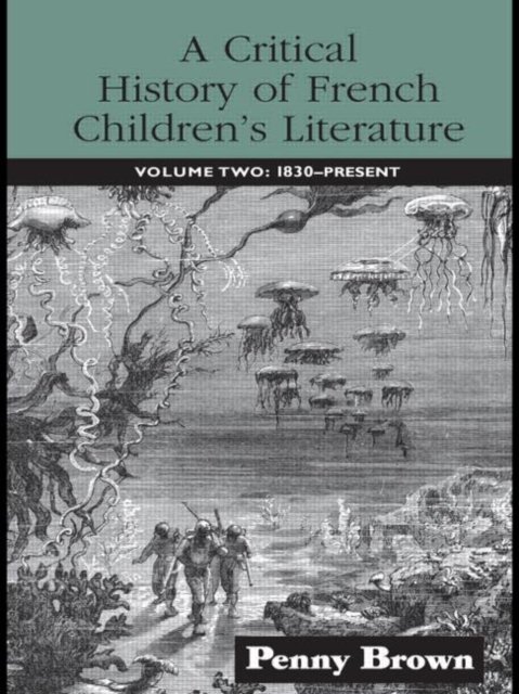 A Critical History of French Children''s Literature