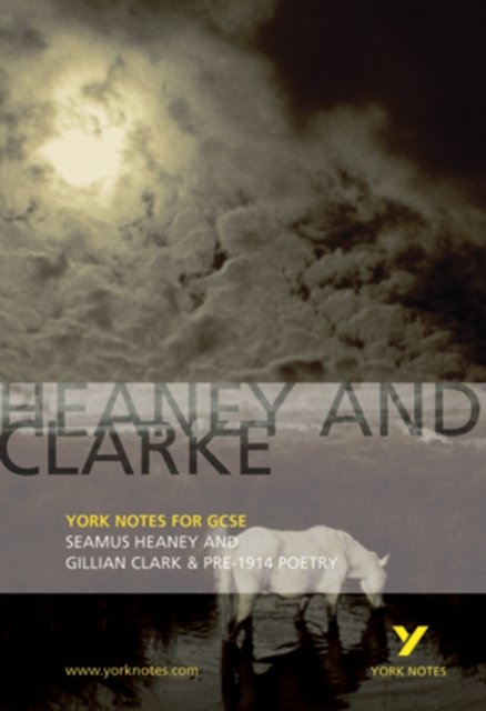 Heaney and Clarke: York Notes GCSE - for 2026, 2027 exams
