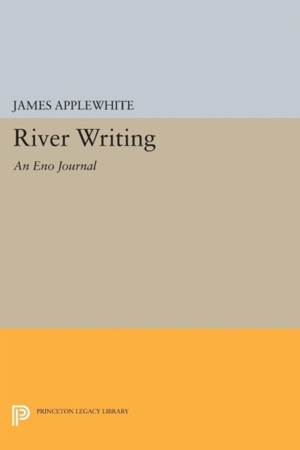 River Writing – An Eno Journal