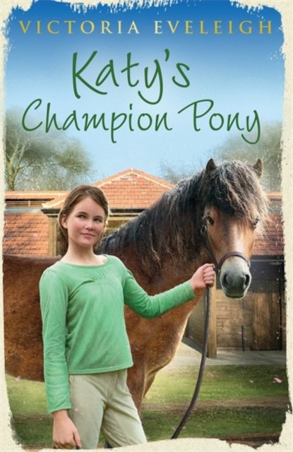 Katy''s Champion Pony