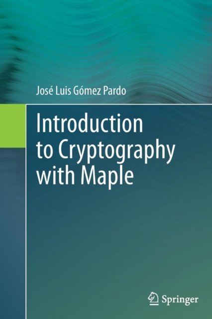 Introduction to Cryptography with Maple
