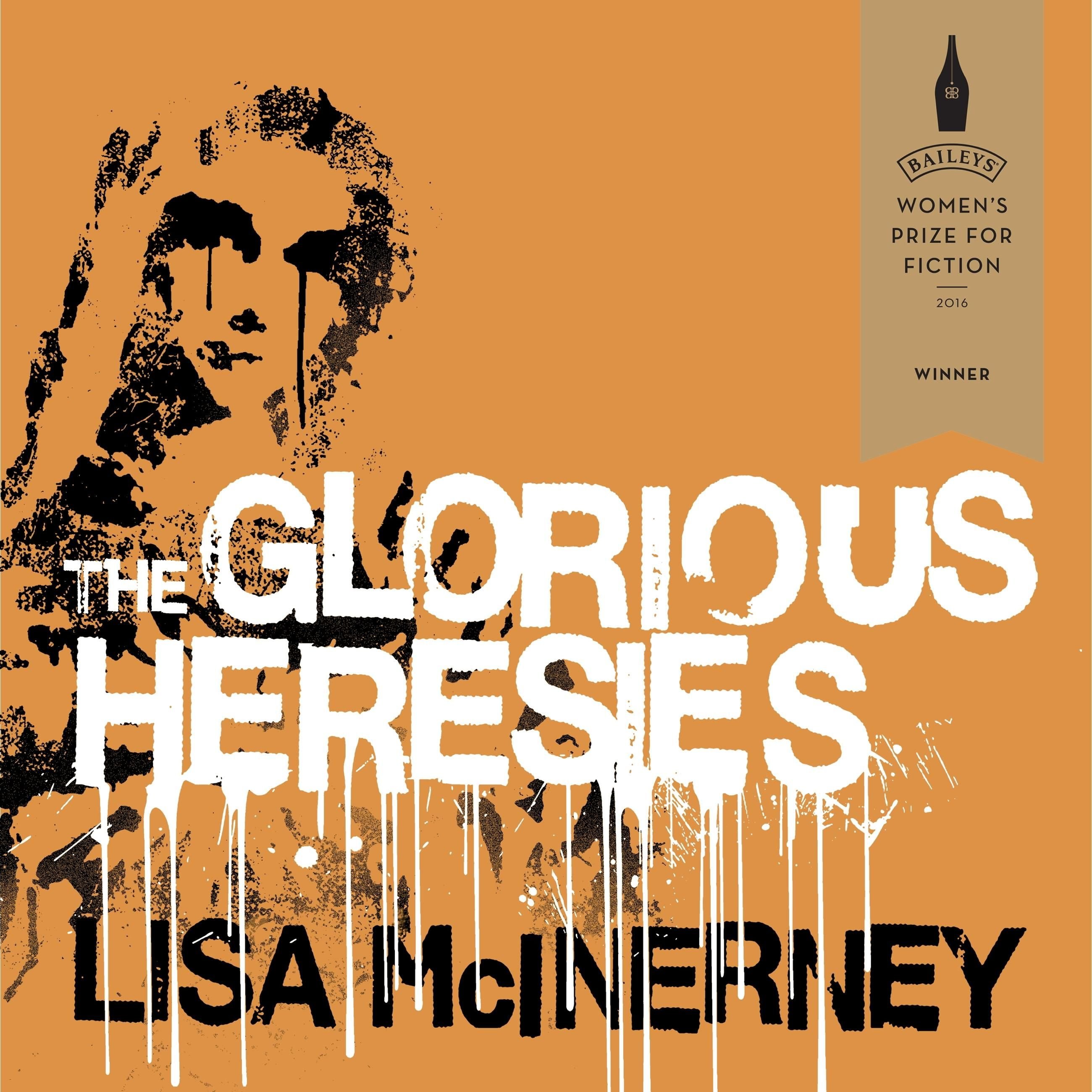 The Glorious Heresies