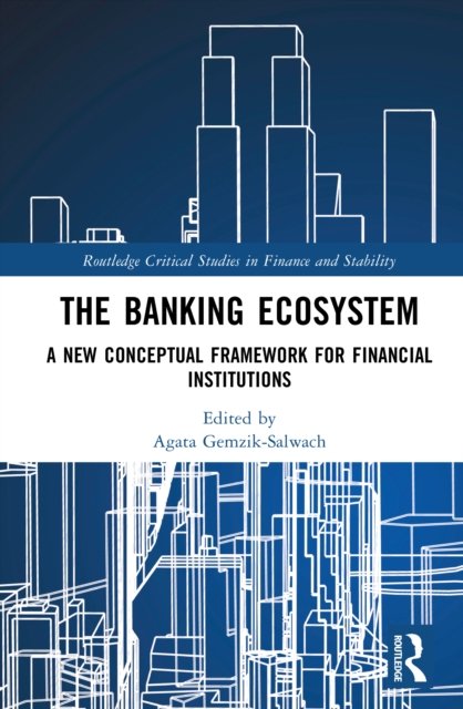 The Banking Ecosystem
