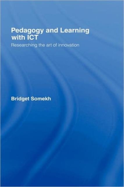 Pedagogy and Learning with ICT