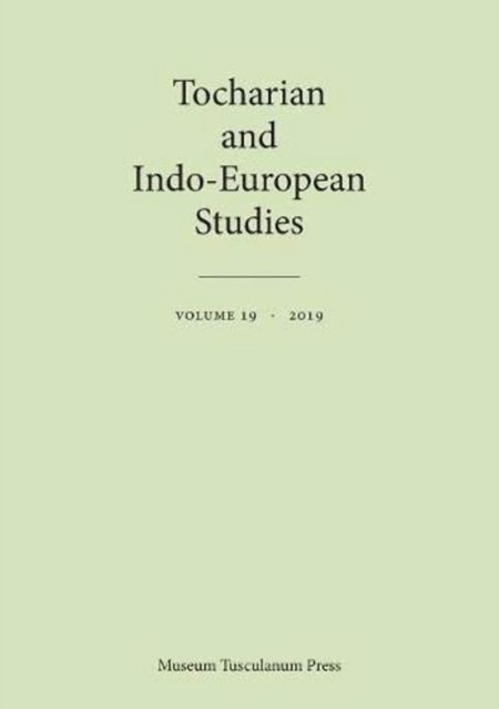 Tocharian and Indo-European Studies 19