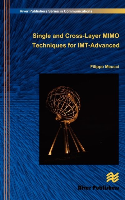 Single and Cross-Layer Mimo Techniques for Imt-Advanced