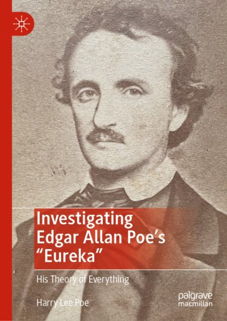 Investigating Edgar Allan Poe's "Eureka"