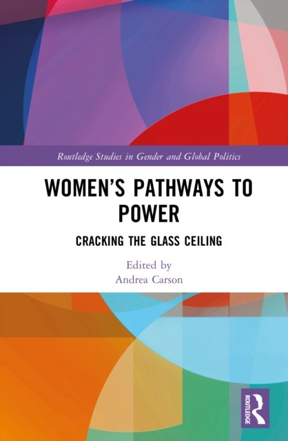 Women''s Pathways to Power