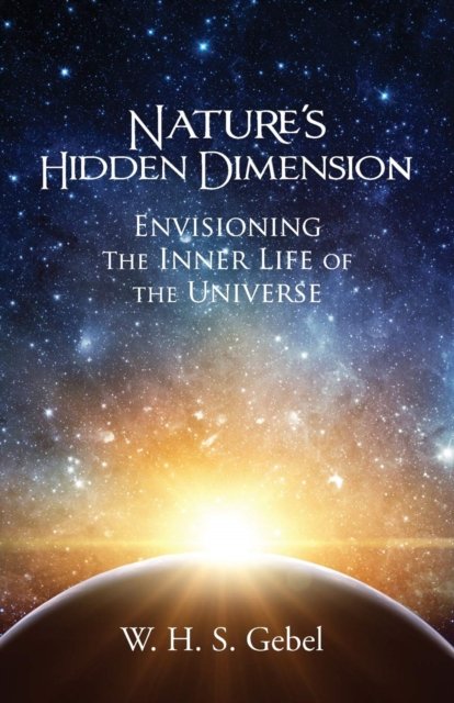 Nature''s Hidden Dimension