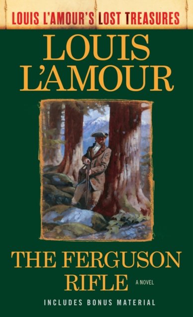 The Ferguson Rifle (Louis L''Amour''s Lost Treasures)