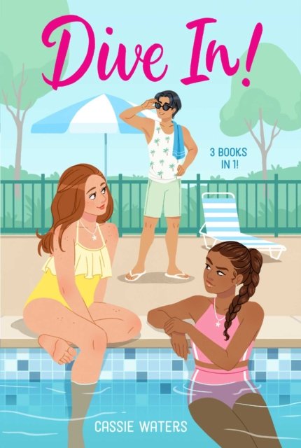 Dive In! 3 Books in 1!