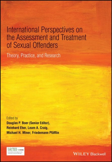 International Perspectives on the Assessment and Treatment of Sexual Offenders