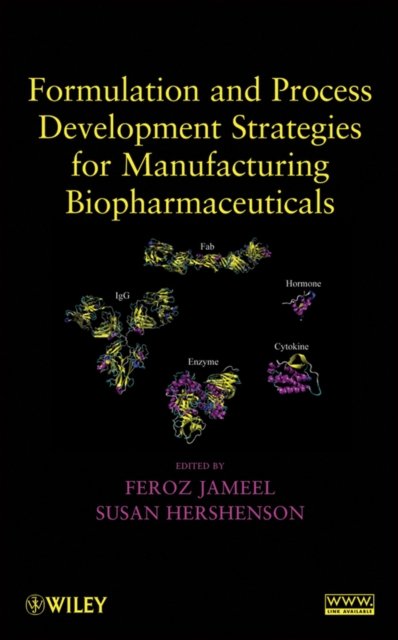 Formulation and Process Development Strategies for  Manufacturing Biopharmaceuticals