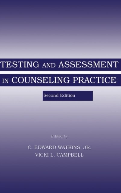 Testing and Assessment in Counseling Practice