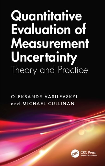 Quantitative Evaluation of Measurement Uncertainty