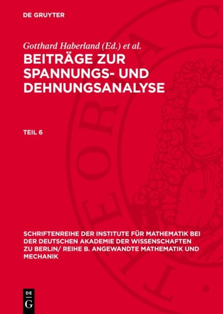 Beitrage Zur Spannungs- Und Dehnungsanalyse. Teil 6