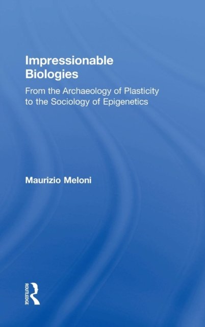 Impressionable Biologies