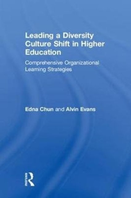 Leading a Diversity Culture Shift in Higher Education