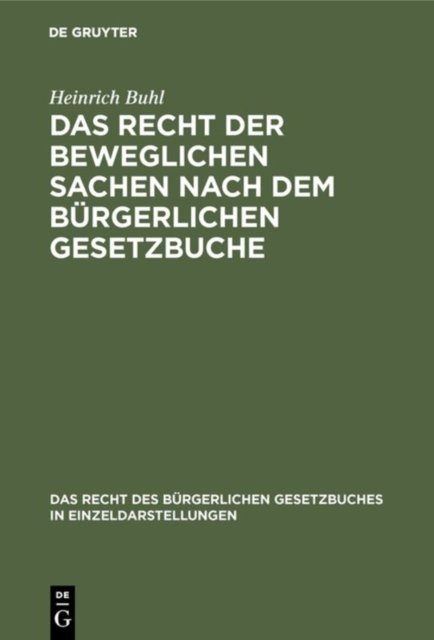 Recht der beweglichen Sachen nach dem bürgerlichen Gesetzbuche