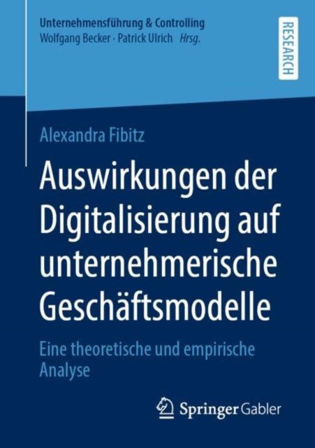 Auswirkungen der Digitalisierung auf unternehmerische Geschaftsmodelle