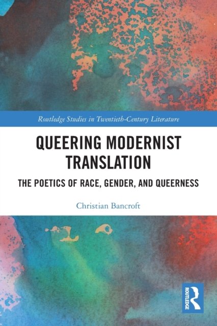 Queering Modernist Translation