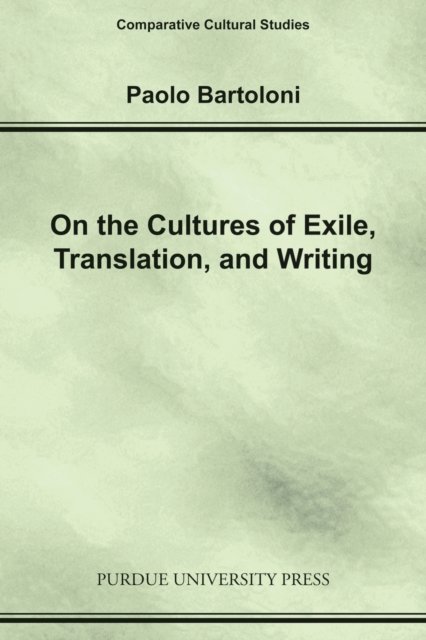 On the Cultures of Exile, Translation and Writing