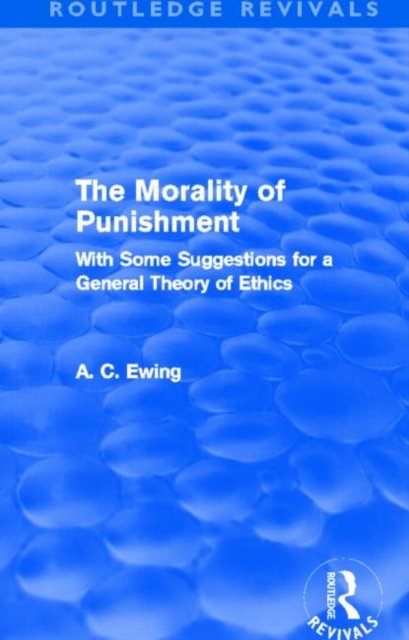 The Morality of Punishment (Routledge Revivals)